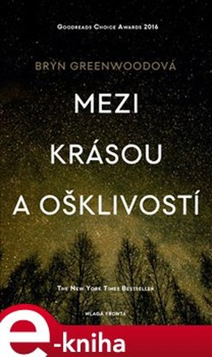 Mezi krásou a ošklivostí - Bryn Greenwoodová