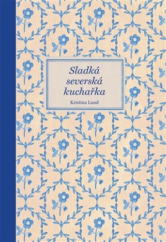 Sladká severská kuchařka