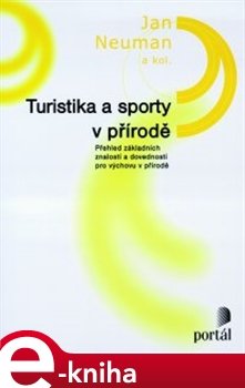 Turistika a sporty v přírodě - Jan Neuman, Jiří Brtník