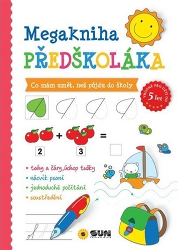 Megakniha PŘEDŠKOLÁKA - Co mám umět, než půjdu do školy
