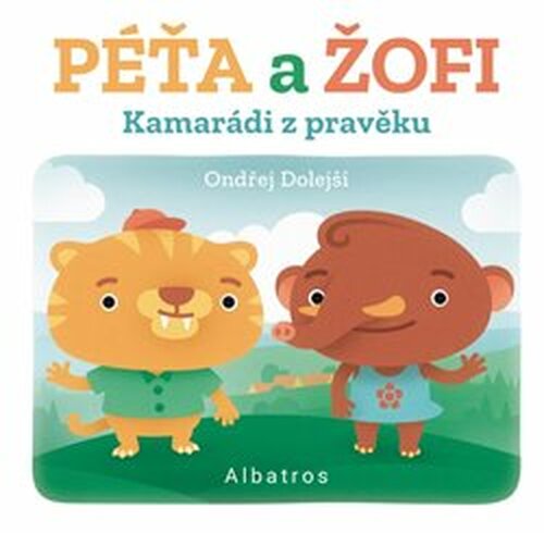 Kamarádi z pravěku: Péťa a Žofi