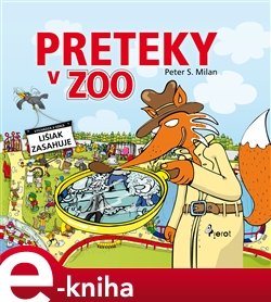 Preteky v Zoo - Peter S. Milan