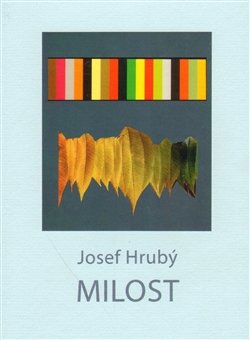 Milost - Josef Hrubý