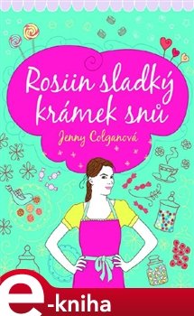 Rosiin sladký krámek snů - Jenny Colganová