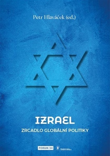 Izrael - Zrcadlo globální politiky