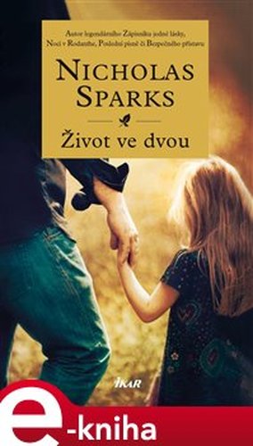 Život ve dvou - Nicholas Sparks