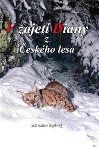 V zajetí Diany z Českého lesa - Miroslav Ryšavý