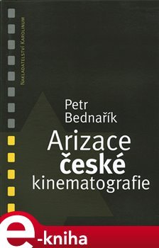 Arizace české kinematografie - Petr Bednařík