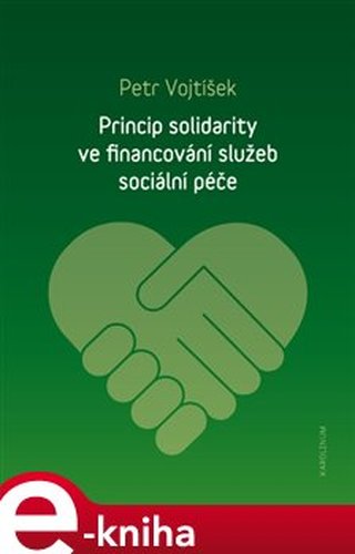 Princip solidarity ve financování služeb sociální péče - Petr Vojtíšek