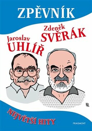 Zpěvník - Zdeněk Svěrák a Jaroslav Uhlíř