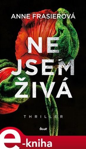 Nejsem živá - Anne Frasierová