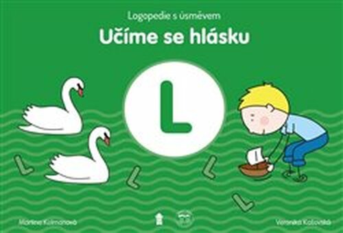 Učíme se hlásku L: Logopedie s úsměvem - Martina Kolmanová