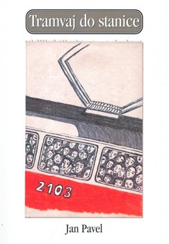 Tramvaj do stanice - Jan Pavel