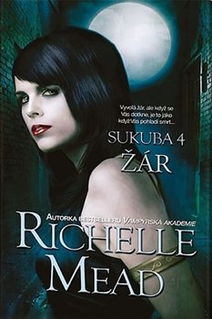 Žár - Richelle Mead