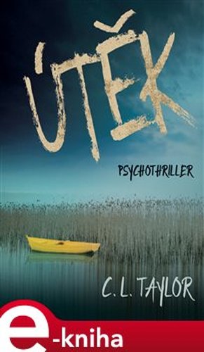 Útěk - C. L. Taylor