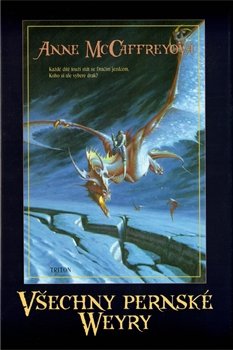 Všechny pernské Weyry - Anne McCaffrey