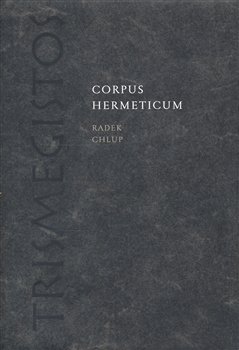 Corpus Hermeticum - Radek Chlup