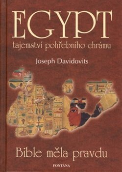 Egypt - Tajemství pohřebního chrámu - Joseph Davidovits