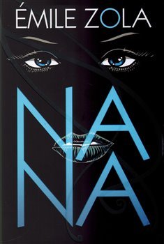 Nana - Émile Zola
