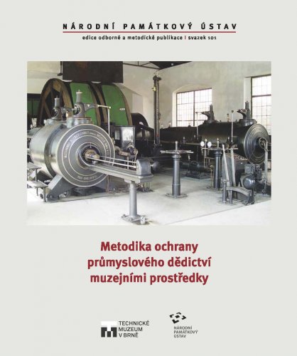 Metodika ochrany průmyslového dědictví muzejními prostředky