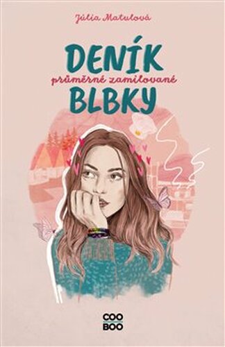 Deník průměrné zamilované blbky - Júlia Matulová