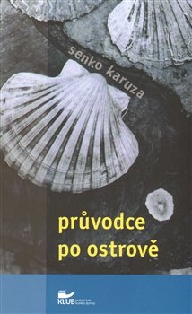 Průvodce po ostrově - Senko Karuza