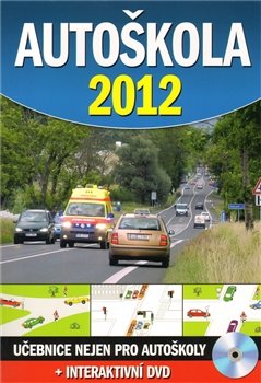 Autoškola 2012 + interaktivní DVD