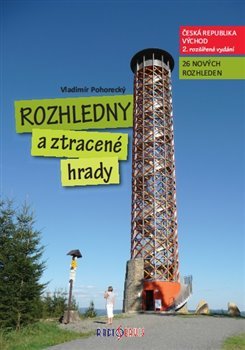 Rozhledny a ztracené hrady 2. - Vladimír Pohorecký