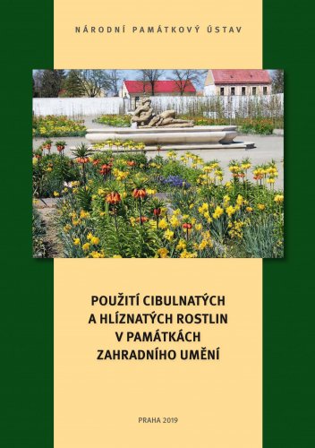 Použití cibulnatých a hlíznatých rostlin v památkách zahradního umění