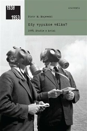 Kdy vypukne válka? - Piotr M. Majewski