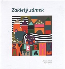 Zakletý zámek - Alena Vorlíčková