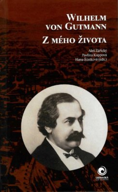 Wilhelm von Gutmann. Z mého života