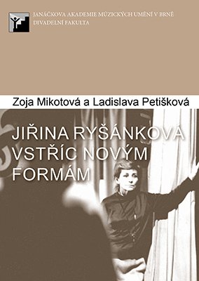 Jiřina Ryšánková. Vstříc novým formám