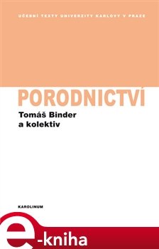 Porodnictví - kolektiv, Tomáš Binder