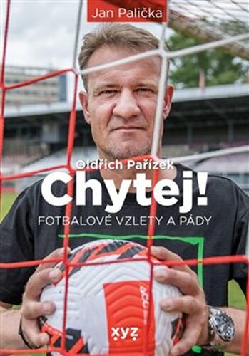 Chytej! - Oldřich Pařízek, Jan Palička