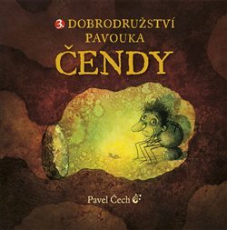 3. Dobrodružství pavouka Čendy - Pavel Čech