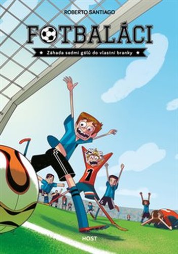 Fotbaláci. Záhada sedmi gólů do vlastní branky