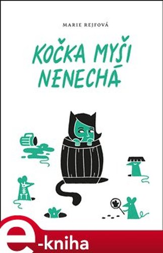 Kočka myši nenechá