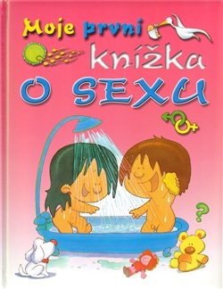 Moje první knížka o sexu - kol.