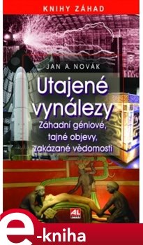 Utajené vynálezy - Aleš. J. Novák