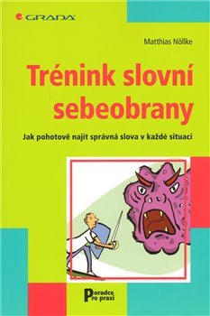 Trénink slovní sebeobrany - Matthias Nöllke