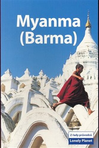 Myanma (Barma) - Lonely Planet - Robert Reid, Michael Grosberg