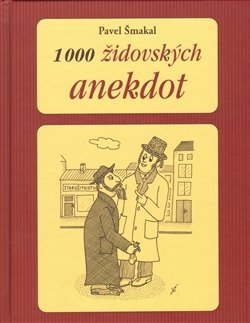 1000 židovských anekdot - Pavel Šmakal