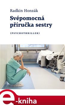 Svépomocná příručka sestry - Radkin Honzák