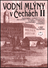 Vodní mlýny v Čechách II. - Josef Klempera