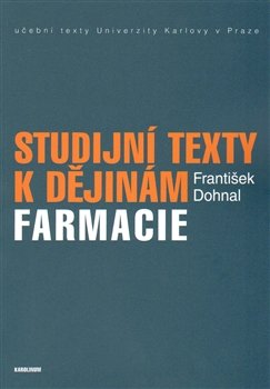 Studijní texty k dějinám farmacie - František Dohnal