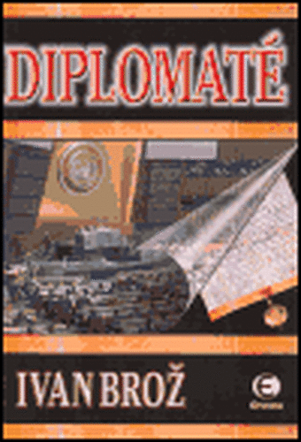 Diplomaté - Ivan Brož