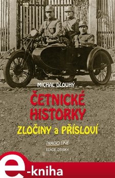 Četnické historky - Michal Dlouhý