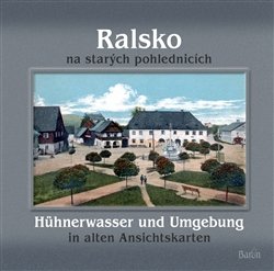 Ralsko na starých pohlednicích - Jaroslav Kovařík, Milan Krčil, Jiří Šťastný, Petr Prášil