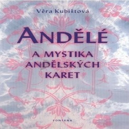 Andělé a mystika andělských karet